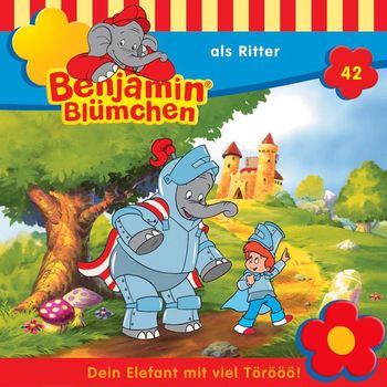 Benjamin Blümchen - Folge 42: als Ritter