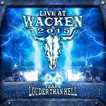 Various Artists - Live At Wacken 2015 - 26 Years Louder Than Hell (Explicit)