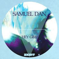 Samuel Dan - Hey Girl
