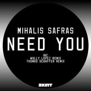 Mihalis Safras - Need You