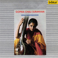 Veena Sahasrabuddhe - Gopika Chali Suranvan