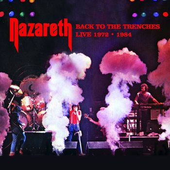 Nazareth - Back to the Trenches (Recorded Live In Concert!)