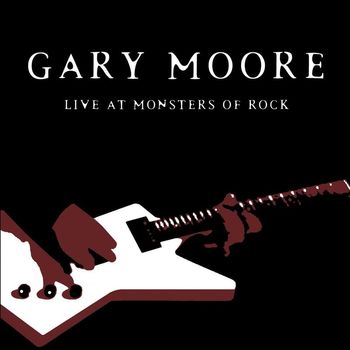 Gary Moore - Live At Monsters of Rock