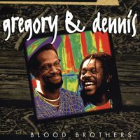 Gregory Isaacs & Dennis Brown - Blood Brothers