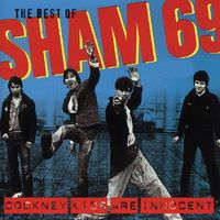 Sham 69 - The Best of Sham 69 - Cockney Kids Are Innocent (Explicit)