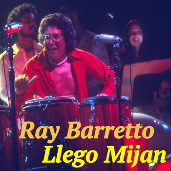 Ray Barretto - Llego Mijan