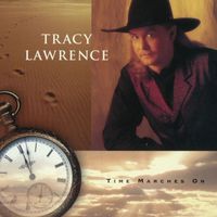 Tracy Lawrence - Time Marches On