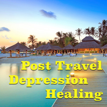Various Artists - Post Travel Depression Healing