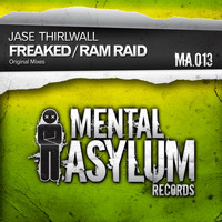 Jase Thirlwall - Freaked / Ram Raid EP