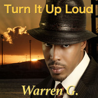 Warren G - Turn It Up Loud