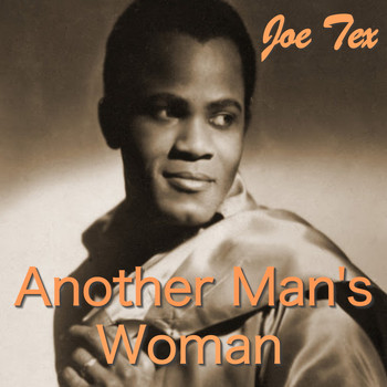 JOE TEX - Another Man's Woman