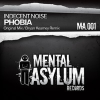 Indecent Noise - Phobia