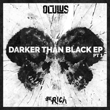 Oculus - Darker Than Black EP: Part 1
