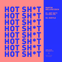 Martin Hellfritzsch - Hot Shit EP