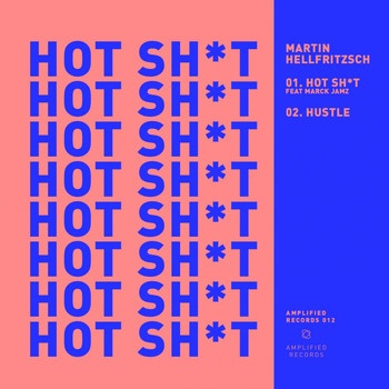 Martin Hellfritzsch - Hot Shit EP