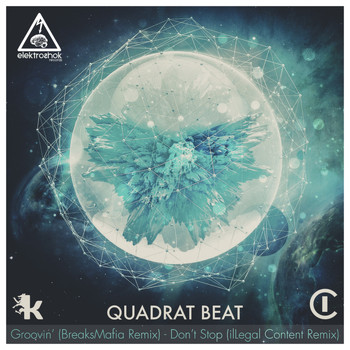 Quadrat Beat - Groovin & Don't Stop Remixes