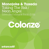 Monojoke & Tuxedo - Taking The Risk / Neon Angel