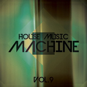 Various Artists - House Music Machine, Vol. 9