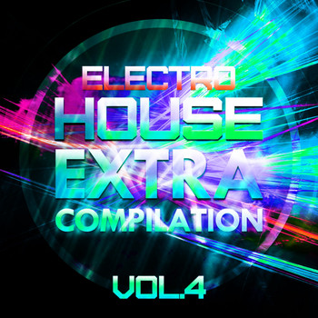 Various Artists - Electro House Extra Compilation, Vol. 4