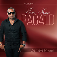 JEAN MARIE RAGALD - Démélé mwen