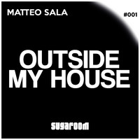 Matteo Sala - Outside My House