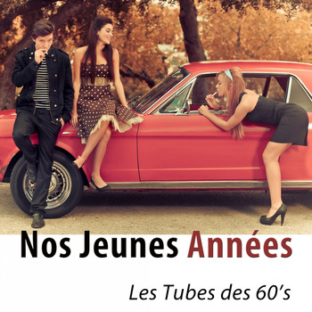 Various Artists - Nos jeunes années (Les tubes des années 60)