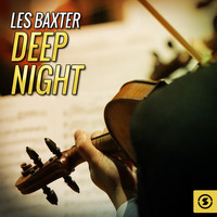 Les Baxter - Deep Night
