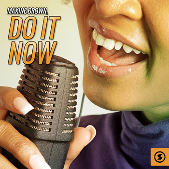 Maxine Brown - Do It Now