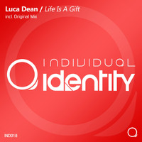 Luca Dean - Life Is A Gift