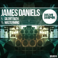 James Daniels - Silent Faith / Mastermind