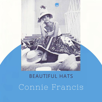 Connie Francis - Beautiful Hats