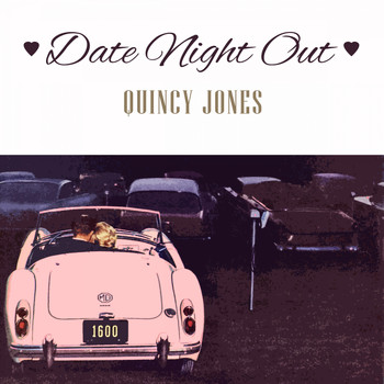 Quincy Jones - Date Night Out