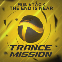 Feel & Two K - The End Is Near