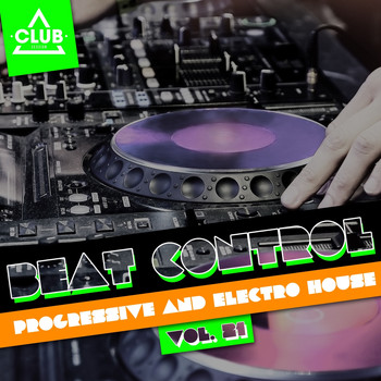 Various Artists - Beat Control - Progressive & Electro House, Vol. 21
