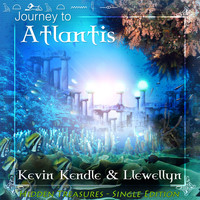 Kevin Kendle & Llewellyn - Journey to Atlantis - Hidden Treasures