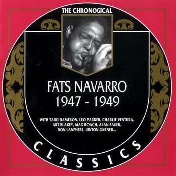 Fats Navarro - 1947-1949
