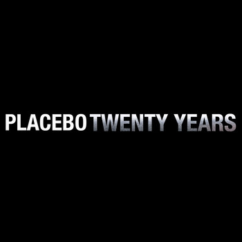 Placebo - Twenty Years