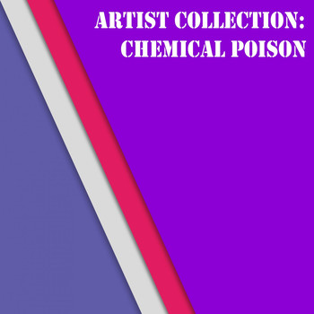 Chemical Poison - Artist Collection: Chemical Poison