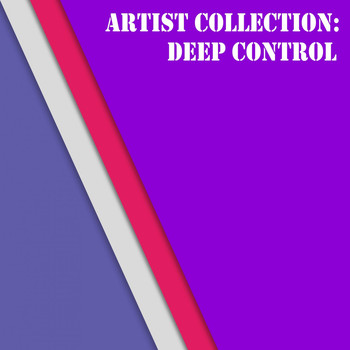Deep Control - Artist Collection: Deep Control