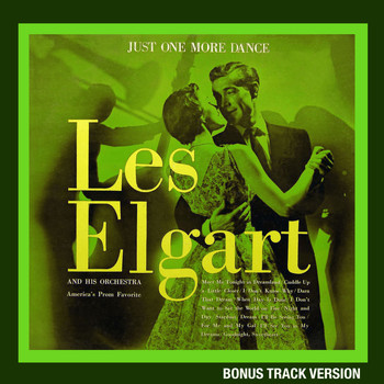 Les Elgart - Just One More Dance (Bonus Track Version)