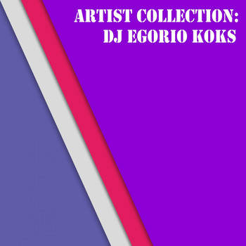 DJ Egorio Koks - Artist Collection: Dj Egorio Koks