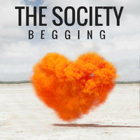 The Society - Begging