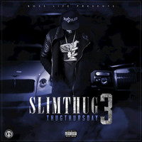 Slim Thug - Thug Thursday 3 (Explicit)