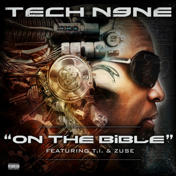 Tech N9ne - On the Bible (Explicit)