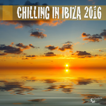 Various Artists - Chilling in Ibiza 2016