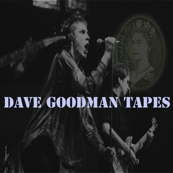 The Sex Pistols - Dave Goodman Tapes (Explicit)