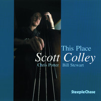 Scott Colley, Chris Potter & Bill Stewart - This Place