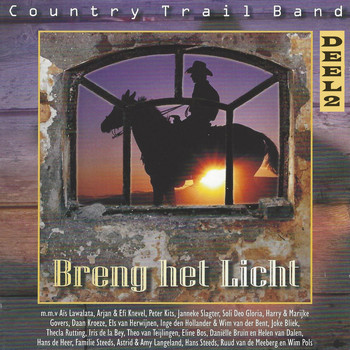 Country Trail Band - Breng het Licht, Deel 2