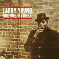 Larry Young - Groove Street (Remastered)
