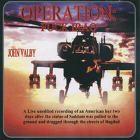 John Valby - Operation: Fuck Iraq (Explicit)
